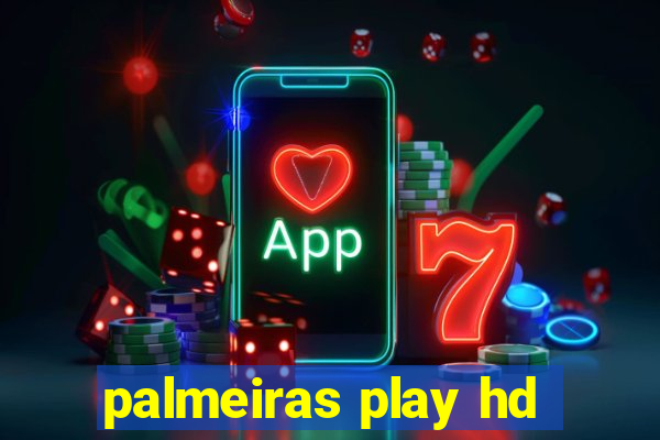 palmeiras play hd